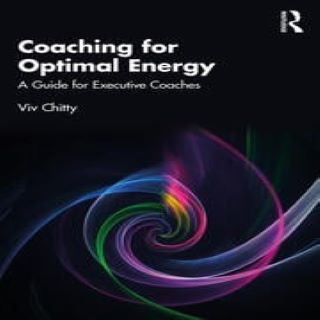 Coaching for Optimal Energy: A Guide for Executive Coaches Picture